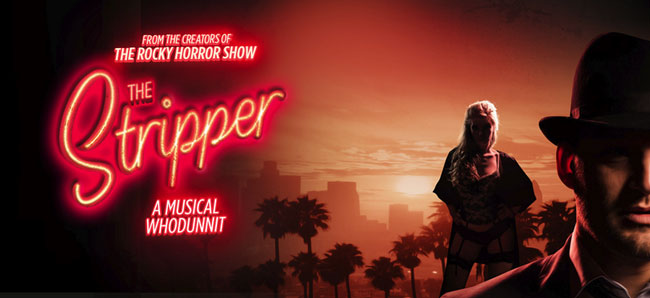 The Stripper - St James Theatre 2016