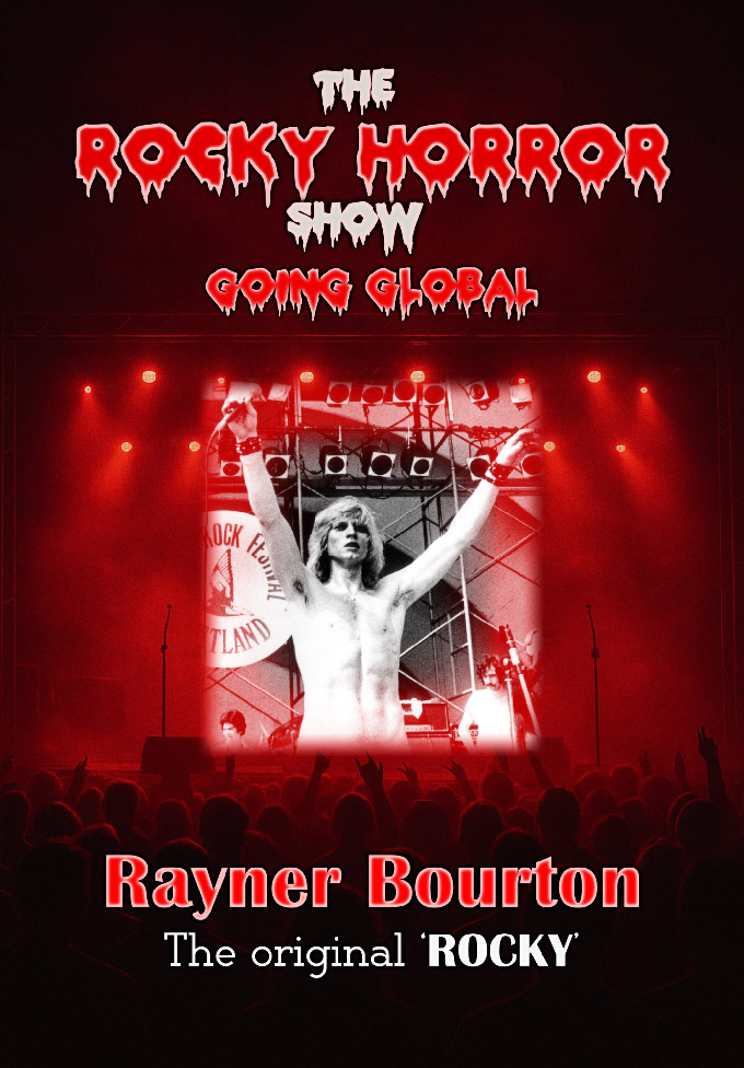 The Rocky Horror Show: Going Global by Rayner Bourton